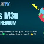 listas m3u latino gratis premium iptv